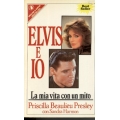 Priscilla Beaulieu Presley - Elvis e io